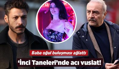 ‘İnci Taneleri’nde acı vuslat! Baba oğul buluşması ağlattı